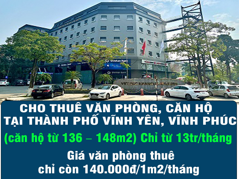 Cho thuê văn phòng, căn hộ tại thành phố Vĩnh Yên, Vĩnh Phúc-01