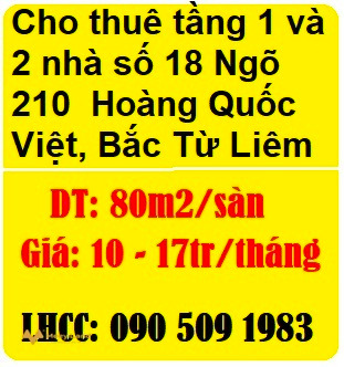 Chính chủ cho thuê tầng 1 và 2 nhà số 18 Ngõ 210 Hoàng Quốc Việt, Bắc Từ Liêm