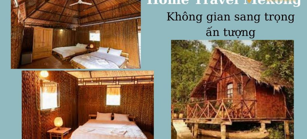 Home Travel Mekong, homestay có vị trí và thiết kế đẹp tại Cần Thơ