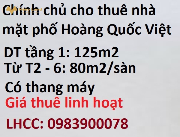 Chính chủ cho thuê nhà mặt phố Hoàng Quốc Việt