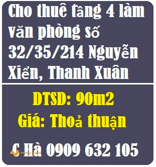 Cho thuê tầng 4 làm văn phòng số 32/35/214 Nguyễn Xiển, Thanh Xuân