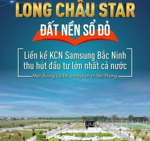 Mỏ vàng đáng đầu tư nhất Bắc Ninh gọi tên dự án Long Châu Star Mẫn Xá, Yên Phong, Bắc Ninh-01