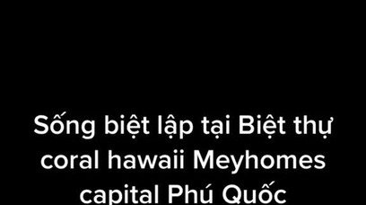 Sống đẳng cấp biệt lập tại biệt thự Meyhomes capital Phú Quốc. Đầu Tư Phú Quốc – Đầu Tư Meyhomes