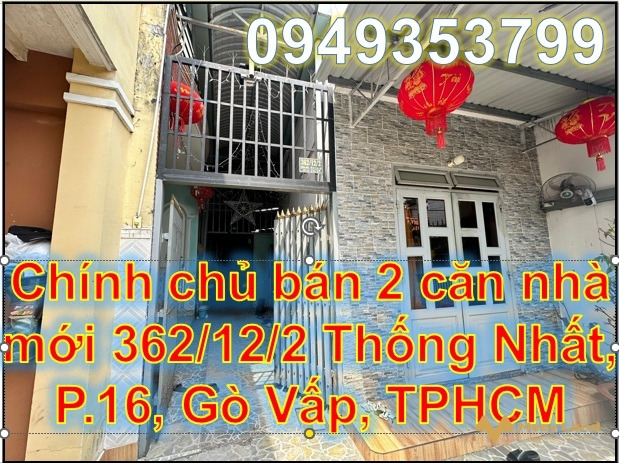 Chính chủ bán 2 căn nhà mới 362/12/2 Thống Nhất, Phường 16, Gò Vấp, 12 tỷ