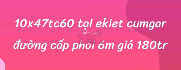 Giá bán khoảng 180 triệu, Bán đất có diện tích 470m2 vị trí đặt ngay trung tâm Ea Kiết, Cư M'gar cảm ơn đã xem tin-03