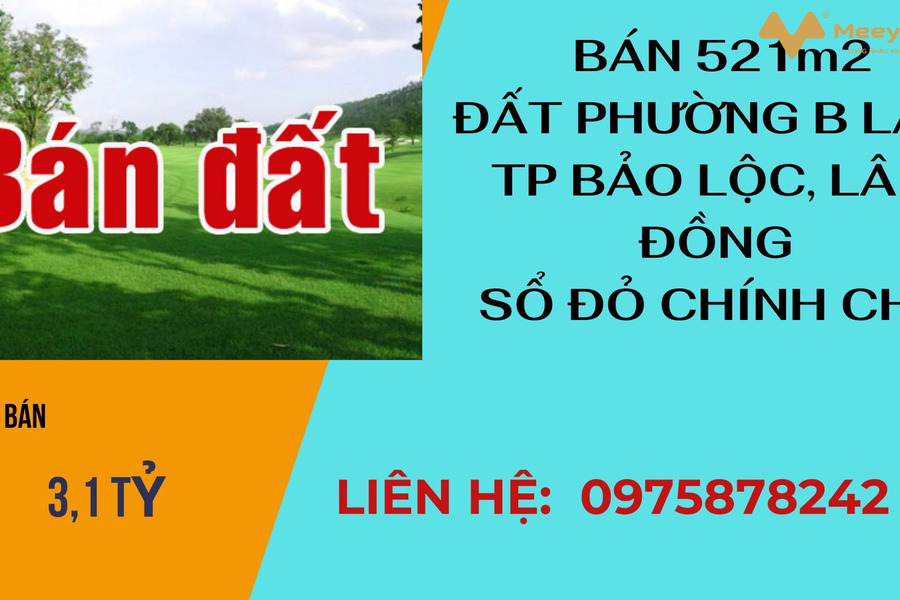 Bán 521m2 đất thuộc Phường B'Lao, Thành Phố Bảo Lộc, Lâm Đồng. Sổ đỏ chính chủ-01
