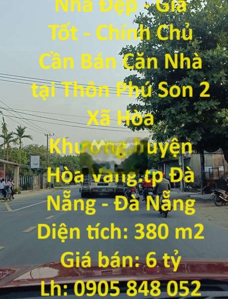 Nhà này có 2 phòng ngủ bán nhà giá bán chính chủ 6 tỷ có diện tích chính 380m2 vị trí đẹp tọa lạc trên Hòa Vang, Đà Nẵng-01
