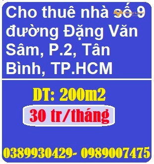 Cho thuê nhà số 9 đường Đặng Văn Sâm, Phường 2, Tân Bình, giá 30 triệu/tháng