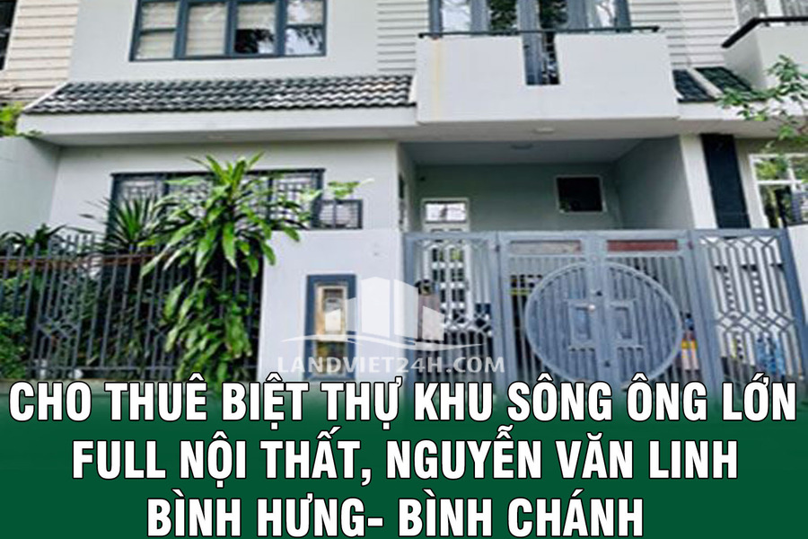 Cho thuê biệt thự khu Sông Ông Lớn, full nội thất, Nguyễn Văn Linh, Bình Hưng, Bình Chánh-01