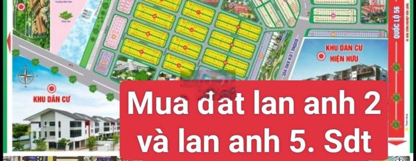 GIAO DỊCH NHANH ĐẤT LAN ANH 1,2,5 BÀ RỊA HÒA LONG -02