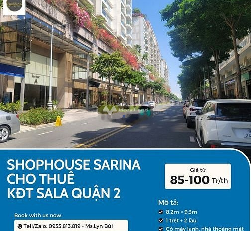 Cho thuê Shophouse Sarina 1 trệt 2 lầu 230m2 85 triệu KĐT Sala Quận 2 