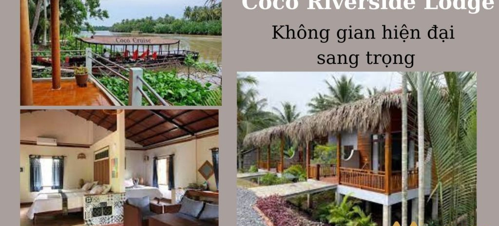 Coco Riverside Lodge cho thuê tại Trung Nghĩa, Vũng Liêm, Vĩnh Long