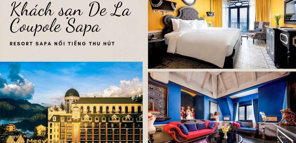 Khách sạn De La Coupole Sapa, không thể bỏ qua trong những chuyến du lịch