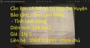 Ngay Lộc Tân, Lâm Đồng bán đất 1,5 tỷ diện tích thực 104m2-01